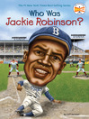 Cover image for Who Was Jackie Robinson?